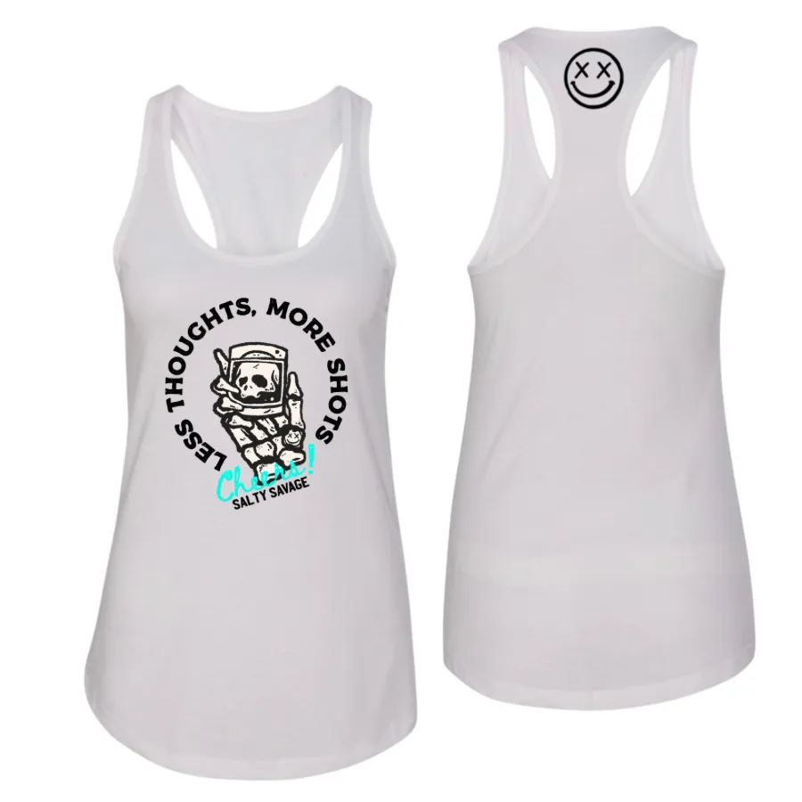 Salty Savage Ladies "LESS THOUGHTS, MORE SHOTS" Racerback Tank