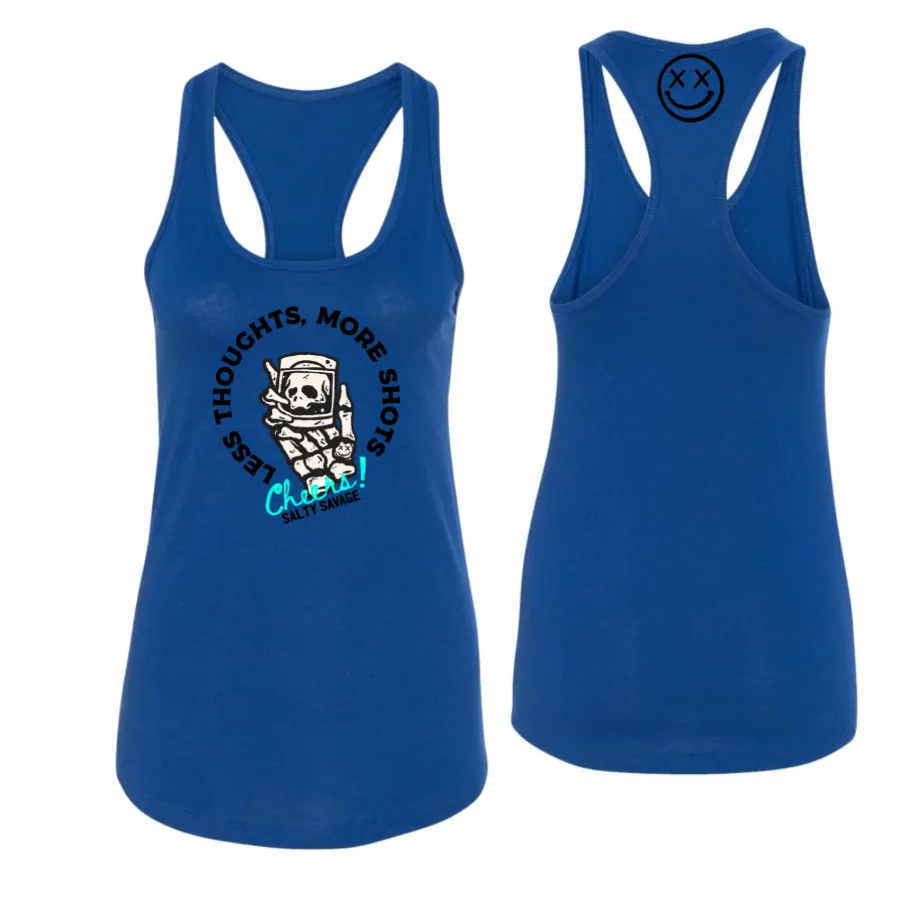 Salty Savage Ladies "LESS THOUGHTS, MORE SHOTS" Racerback Tank